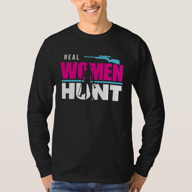 Camiseta Hunter Hunting Real Women Hunt (Anverso)