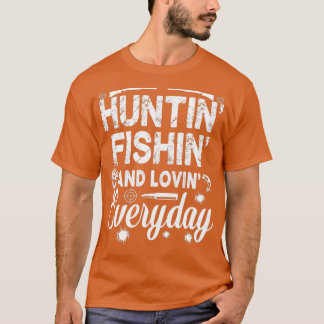 Camiseta Huntin Fisher amar a los padres de todos los días