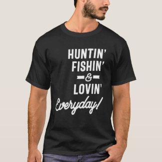 Camiseta Huntin Fishin y Lovin Everyday Tee Huning Fishi