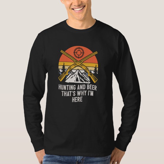 Camiseta Hunting and Beer Im Here Drinking Hunter Drinker 1 (Anverso)
