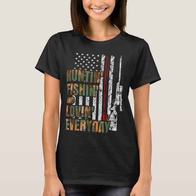 Camiseta Hunting Fishing Loving Everyday American Deer Hunt (Anverso)