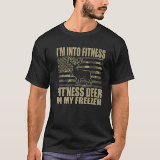 Camiseta Hunting I'm Into Fitness Fit'ness Deer In My Freez