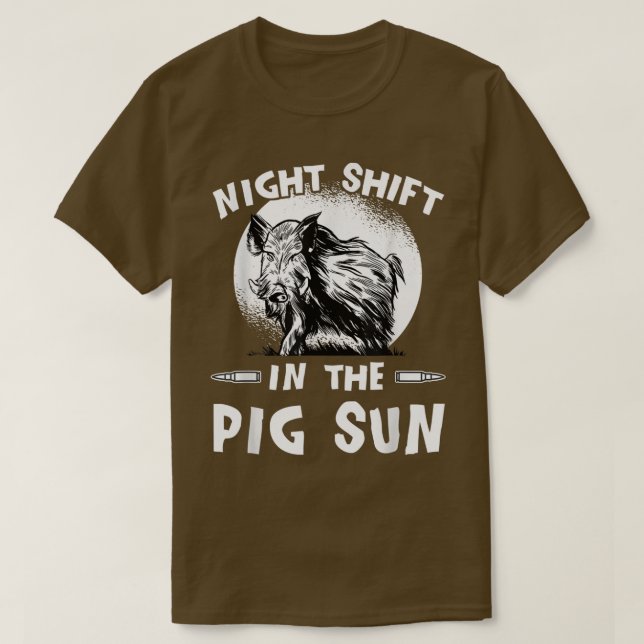 Camiseta Hunting In The Pig Sun - Wild Boar Hunter Outfit H (Diseño del anverso)