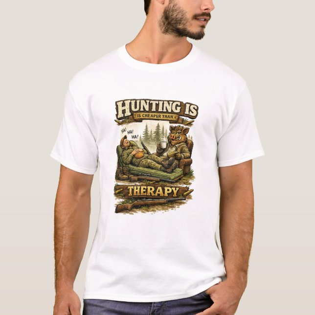 Camiseta Hunting Is Cheaper Than Therapy (Anverso)