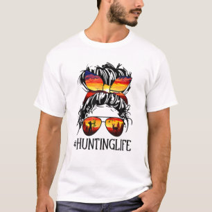 Camiseta Hunting Life Deer Hunter Messy Bun Girls Mom Funny
