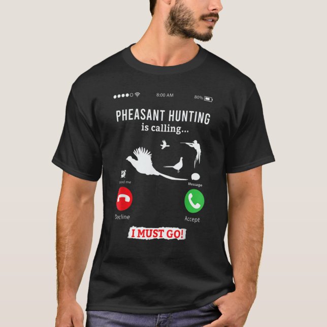 Camiseta Hunting Pheasant Bird  Phone Calls (Anverso)