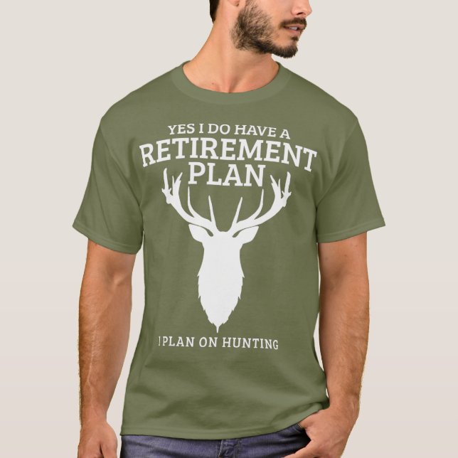 Camiseta Hunting Retirement Plan Funny Elk Deer Retired (Anverso)