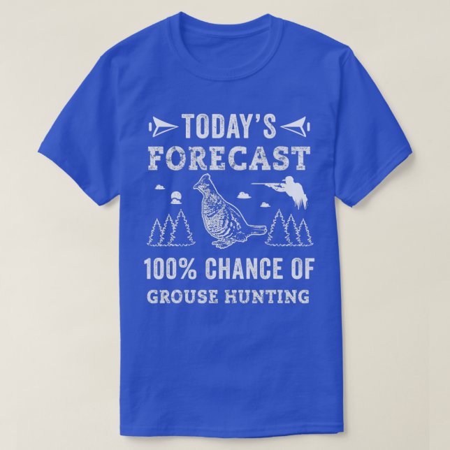 Camiseta Hunting Ruffed Grouse bird funny forecast theme Hu (Diseño del anverso)