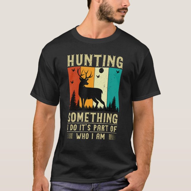 Camiseta Hunting Something Quote (Anverso)