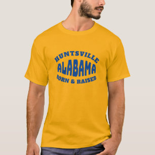 Camiseta Huntsville Alabama nació y creció