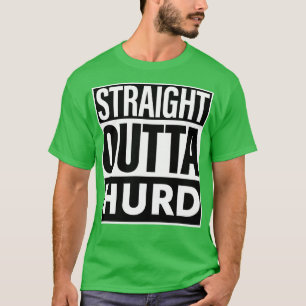 Camiseta Hurd Name Straight Outta Hurd