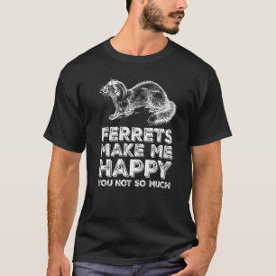 Camiseta Hurón hace felices mujeres chicas niños divertidos