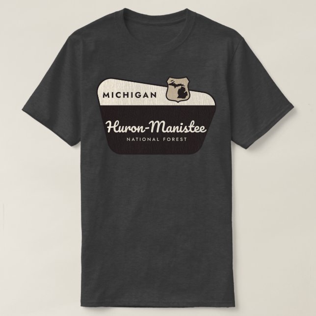 Camiseta HuronManistee National Forest Michigan Welcome Sig (Diseño del anverso)
