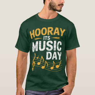 Camiseta Hurra Es el Día de la Música Músico Cantante Instr