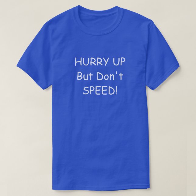 Camiseta HURRY UP T-Shirt (Diseño del anverso)