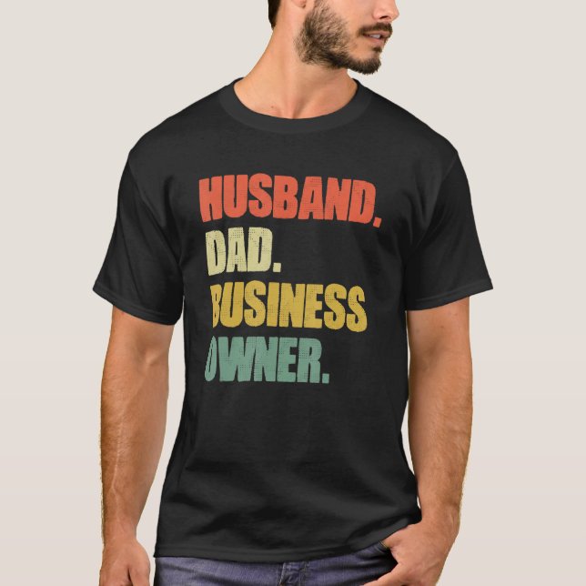 Camiseta Husband Dad Business Owner CEO Entrepreneur Father (Anverso)