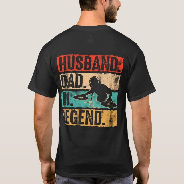 Camiseta Husband Dad DJ Legend DJ Disc Jockey Music Player (Reverso)