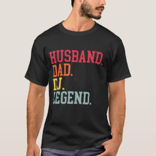 Camiseta Husband Dad DJ Legend DJ Disc Music Player