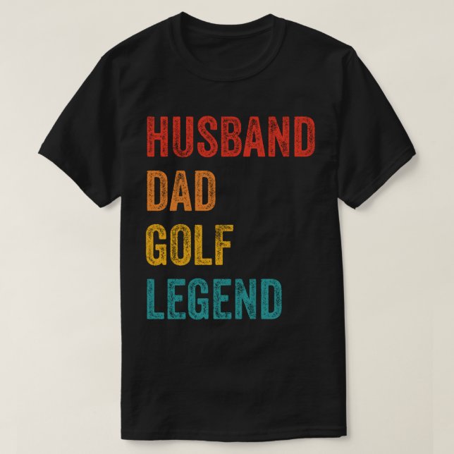 Camiseta Husband Dad Golf Legend (Diseño del anverso)