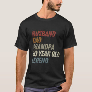 Camiseta Husband Dad Grandpa 80 Year Old Legend 80th Birthd