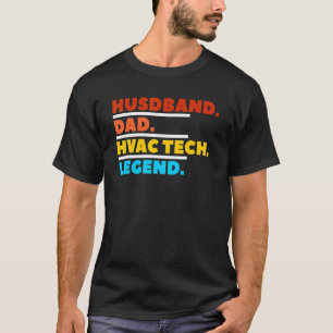 Camiseta Husband Dad Hvac Tech Legend Technist