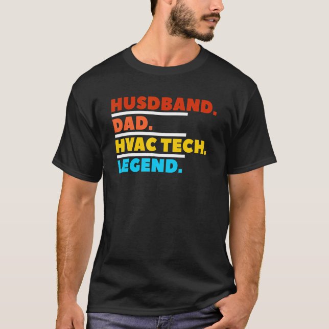 Camiseta Husband Dad Hvac Tech Legend Technist (Anverso)