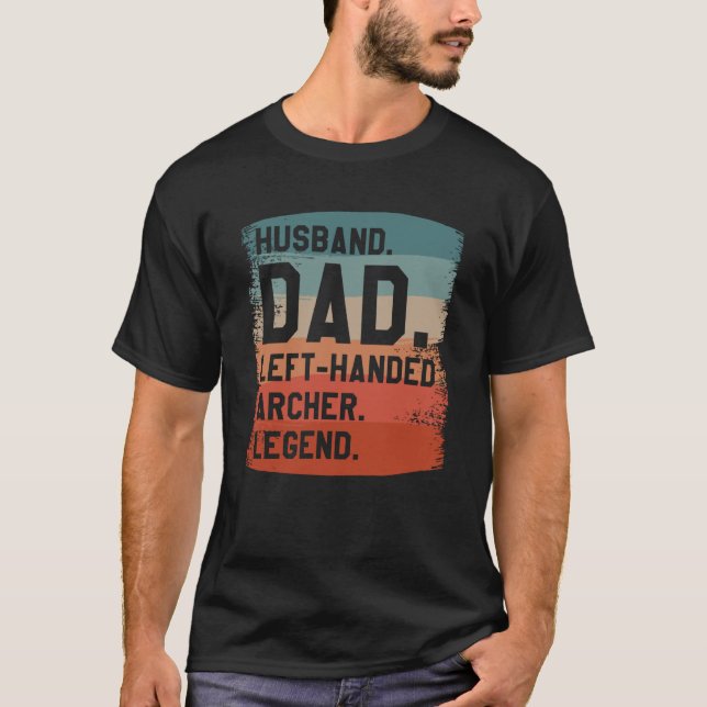 Camiseta Husband Dad Left Handed Archer Legend Archery Arch (Anverso)