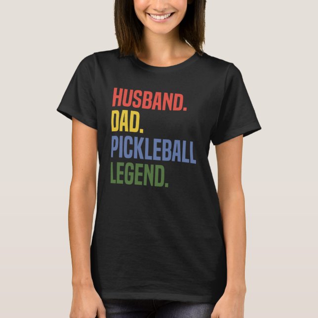 Camiseta Husband Dad Pickleball Legend Athlete Coach Sports (Anverso)