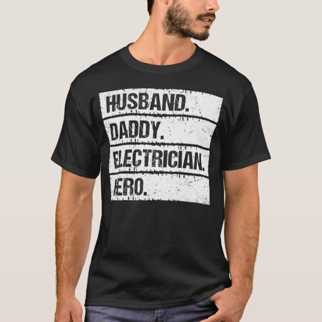 Camiseta Husband Daddy Electrician Hero Lineman Electrical  (Anverso)