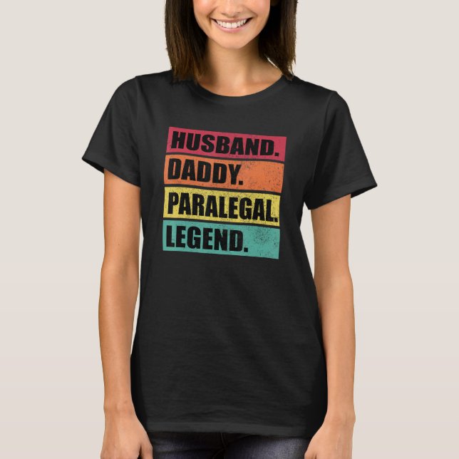 Camiseta Husband Daddy Paralegal Legend Retro Father's Day (Anverso)