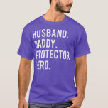 Camiseta Husband daddy protector hero  cool father dad tee<br><div class="desc">Husband daddy protector hero  cool father dad tee  .</div>