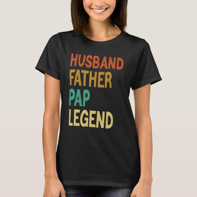 Camiseta Husband Father Pap Legend Father's Day (Anverso)