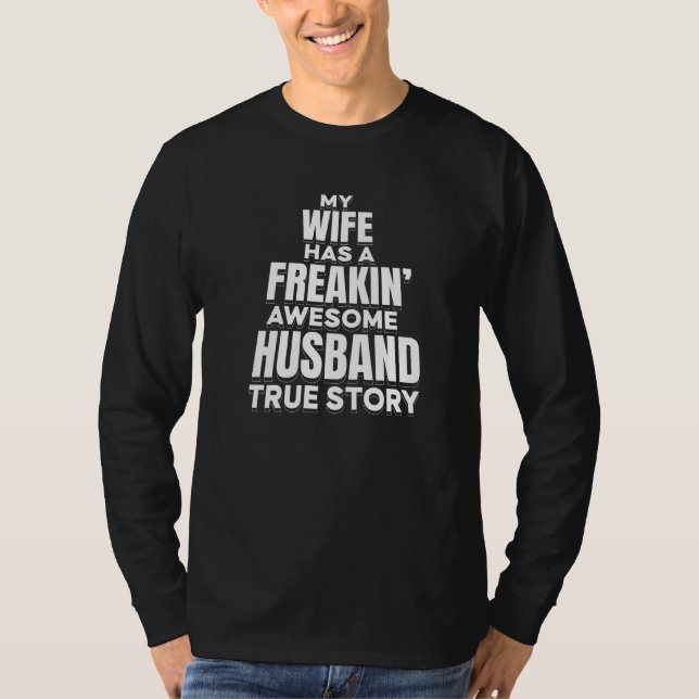 Camiseta Husband My wife has a freakin awesome husband   (Anverso)