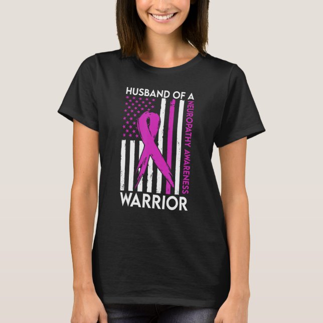 Camiseta Husband Of A Warrior Neuropathy Awareness Support  (Anverso)