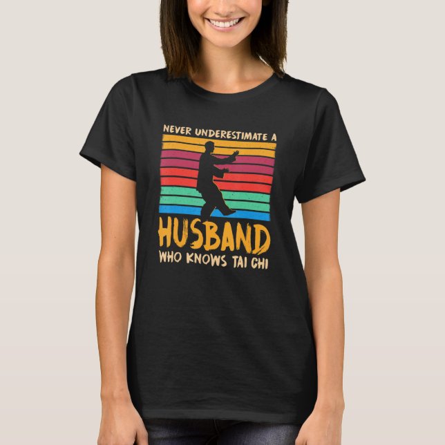 Camiseta Husband Who Knows Tai Chi Mister Humor Husband Lif (Anverso)