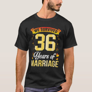 Camiseta Husband Wife Marry We Survived 36 Years Of Marriag