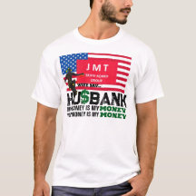 CAMISETA HUSBANK. TU DINERO ES MÍO