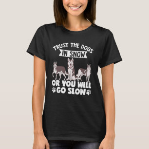 Camiseta Huskies Perro Sled Rider Sledding Mushing 13