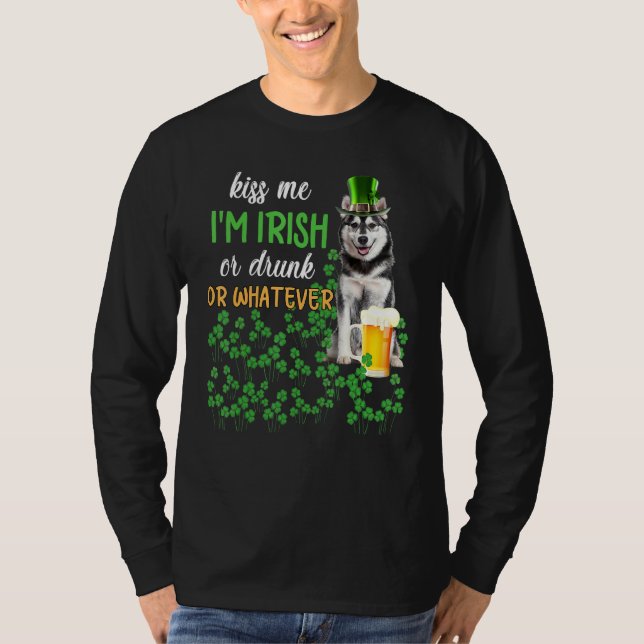 Camiseta Husky Bésame Soy Irlandés, Borracho O Lo Que Sea (Anverso)