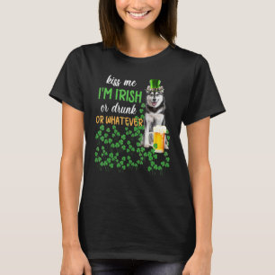 Camiseta Husky Bésame Soy Irlandés, Borracho O Lo Que Sea