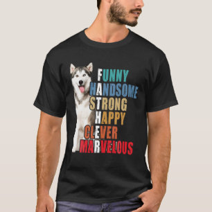 Camiseta Husky Dad Husky Amantes de Funny Handsome Strong D