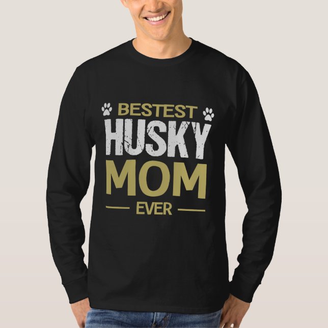 Camiseta Husky Dog Bestest Husky Mom (Anverso)