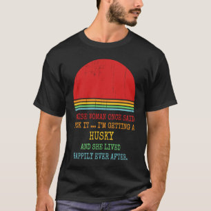 Camiseta Husky Dog Mom, Dueña De Una Mujer Sabia Dijo Una V