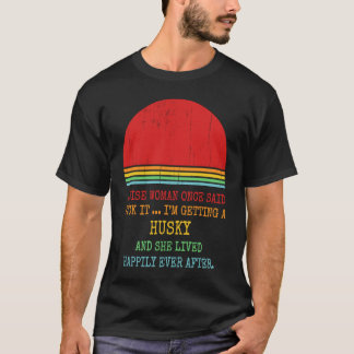 Camiseta Husky Dog Mom, Dueña De Una Mujer Sabia Dijo Una V