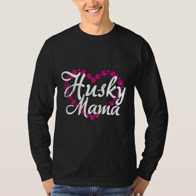 Camiseta Husky Mama Perro Dueño Perro Mamá (Anverso)