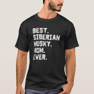 Camiseta Husky Mom Best Dog Mom