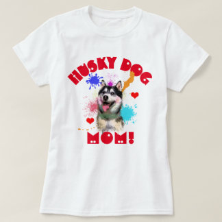 Camiseta Husky Mom Dog Lover Mejor Mamá Perro