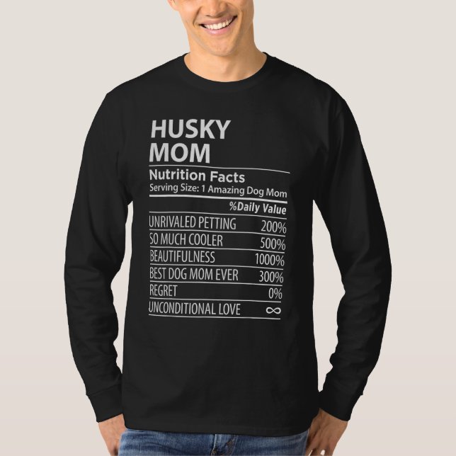 Camiseta Husky Mom Nutrition Facts  Husky Dog Owner (Anverso)