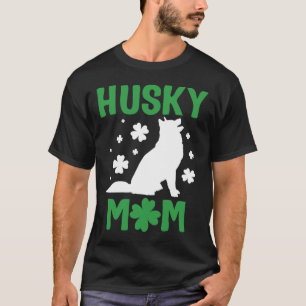 Camiseta Husky Mom Siberian Husky Mom St Patricks Day Husk