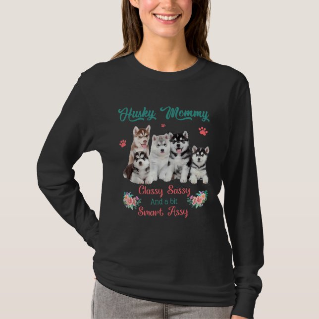 Camiseta Husky Mommy Classy Sassy Bit Smart Assad (Anverso)